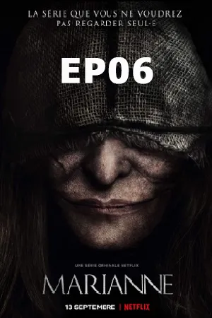 Marianne (2019) นิยายอาถรรพ์ (ซับไทย) EP06
